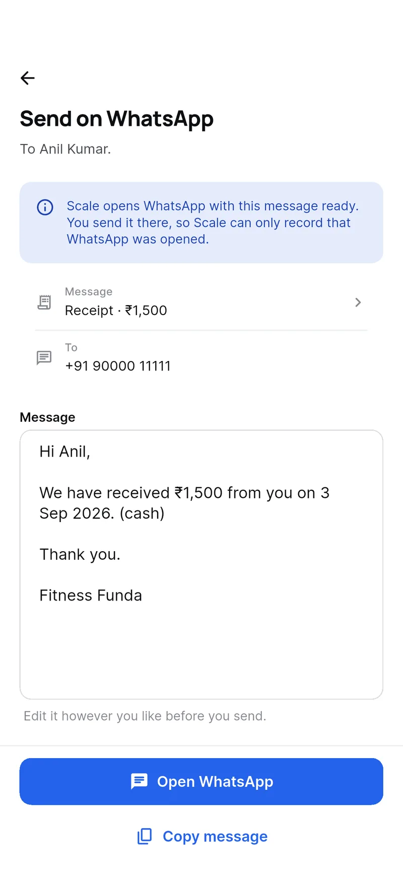 Scale Partner's Send on WhatsApp screen: a receipt for ₹1,500 addressed to Anil Kumar, the message text ready to review, and an Open WhatsApp button. A note reads that Scale opens WhatsApp with this message ready and can only record that WhatsApp was opened.